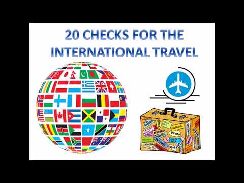 20 checks for international travel