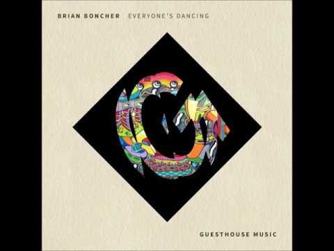 Brian Boncher - Everyone's Dancing