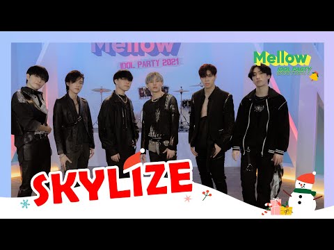 Mellow Idol Party 2021 : SKYLIGHT - SKYLIZE