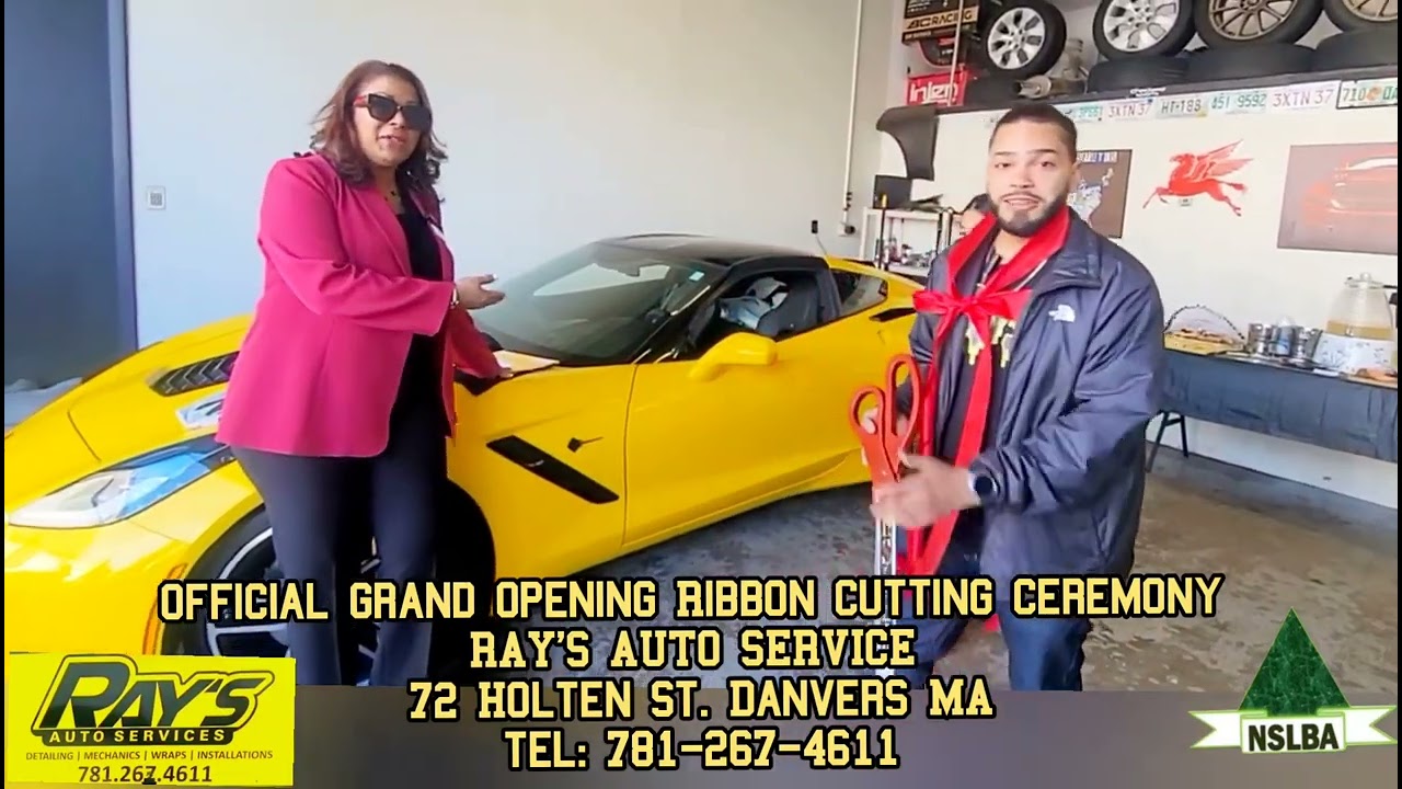 Ray's Auto Service, Danvers MA official Grand Oppening Ribbon Cutting Ceremony