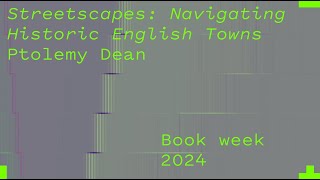 Ptolemy Dean - Streetscapes, Navigating Historic English Towns