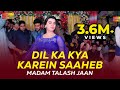 Dil Ka Kya Karein Saaheb | Madam Talash Jaan | Bollywood Mujra Dance 2021 | #Shaheen_Studio