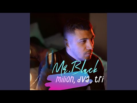 milion dva tri (Mr.Black)
