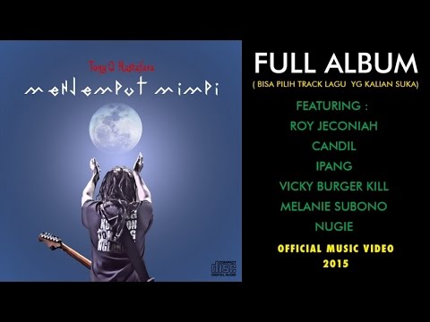 Tony Q Rastafara Ft. Vocalist Rock - Menjemput Mimpi