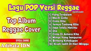 Download lagu Top Album Lagu Pop Versi Reggae Paling Enak Best R....mp3