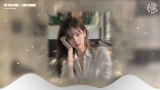 Download lagu ✈️IN THE END - ARS REMIX | NHẠC HOT THỊNH HÀNH TIKTOK 2025 | HOÀNG KIỆT  mp3