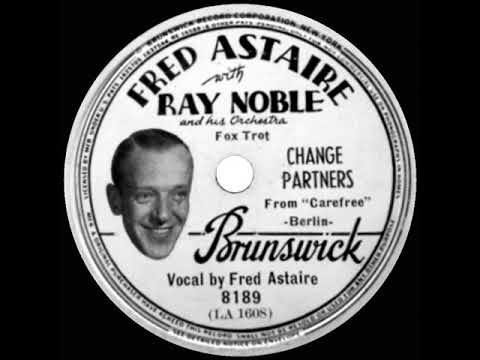 1938 OSCAR-NOMINATED SONG: Change Partners - Fred Astaire