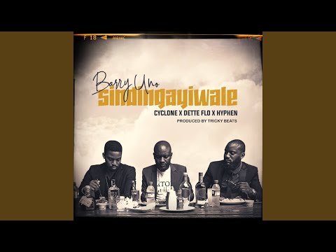 Sindingaiwale (feat. Cyclone, Hyphen & Dirty Flo)