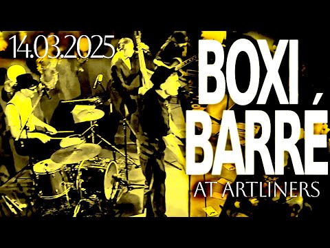 Boxi Barré live at Artliners Berlin 14.03.2025