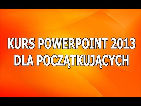 Kurs PowerPoint Dla Początkujących: Jak stworzyć prezentację