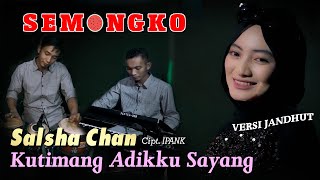 Download lagu Kutimang Adikku Sayang - New Semongko versi Jaranan - Salsha Chan mp3