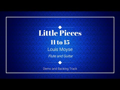 Little Pieces for Flute and Guitar - 11 to 15 - Louis Moyse - Backing tracks for flute
