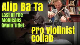 Download lagu Alip Ba Ta, 'Last Of The Mohicans,' Pro Violinist Collab (post-reaction collaboration) mp3