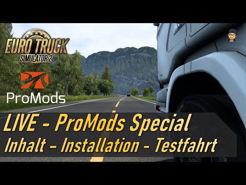 🔴 LIVE - ETS2 + ProMods Tutorial Deutsch | Installation + Inhalt | ETS2 1.46 + Pro Mods 2.63