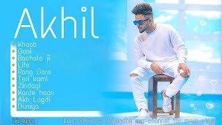 Akhil's All Songs | Non-stop Akhil's Songs | Non-stop Punjabi Songs | Punjabi Pop Songs | It'z4you.