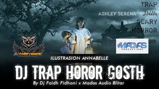 Download lagu DJ TRAP JAVA ILUSTRASION ANNABELLE - HOROR BASS HOREG BY DJ FAIDH FIDHONI FT. MADAS AUDIO BLITAR mp3