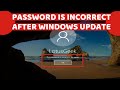 Password Is Incorrect Try Again After Windows Update