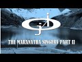 THE BEST OF THE MARANATHA SINGERS PART II BY JERICHO INTERCESSION