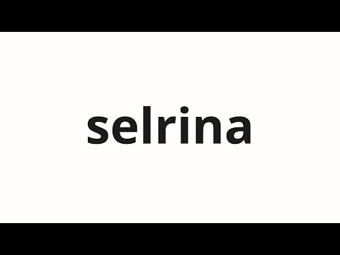 How to pronounce selrina | 셀리나 (Selina in Korean)