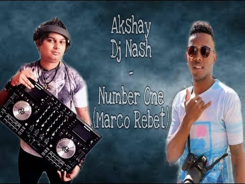 Akshay Dj Nash - Number One (remix)
