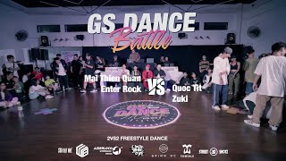 Mai Thien Quan & Enterock V.S Quoc Tit & Zuki I TOP 16 | 2vs2 Freestyle Dance I GS Dance Battle 2020