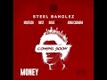 Steel Banglez : Money ft. MoStack, MIST, Haile, Abra Cadabra(AUDIO ONLY)