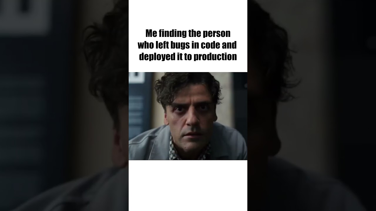 After leaving bugs in code #memes #funny