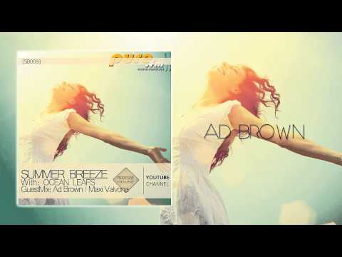 Ocean Leafs - Summer Breeze #009 - Ad Brown GuestMix [25-01-2014] on Pure.FM