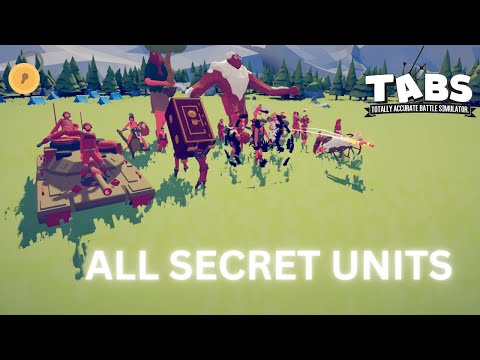 Unlocking All Secret Units in Totally Accurate Battle Simulator (TABS)!