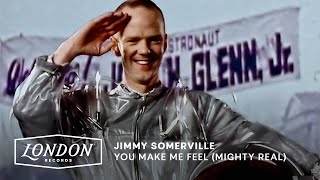 Jimmy Somerville - You Make Me Feel (Mighty Real) (Official Video)
