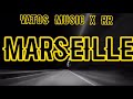 VATOS MUSIC - MARSEILLE (Feat. RR)