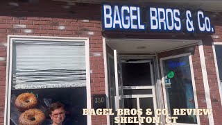 Bagel Bros & Co Review (Shelton, CT)