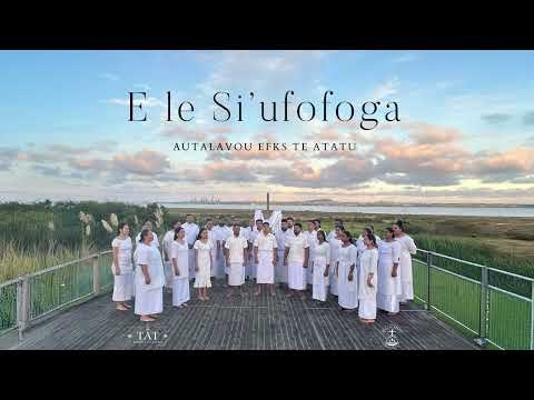 Autalavou EFKS Te Atatu - E Le Si'ufofoga (Audio)