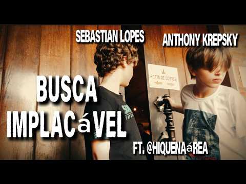 Busca Implacável - by Anthony Krepsky and  @hiquenaarea
