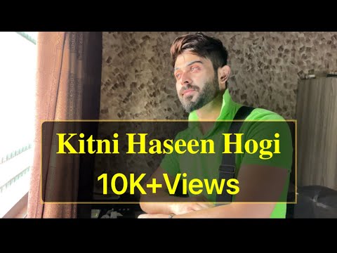Kitni Haseen Hogi ~ Arijit Singh ~ Cover By Vahaj Hanif