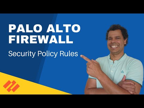 Palo Alto Firewall - Security Policy Rules [2023]