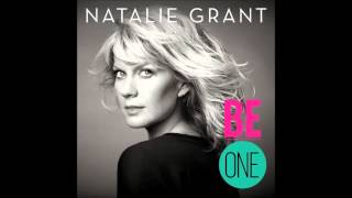 Natalie Grant - Be One