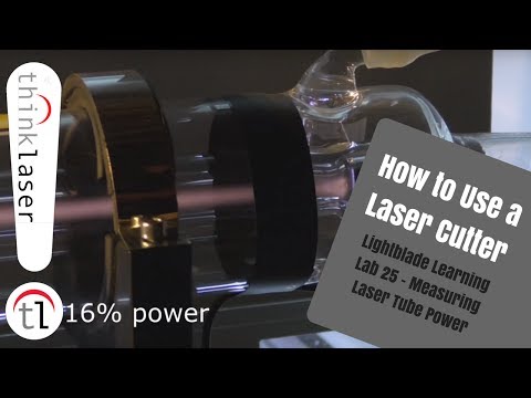 How To Use A Laser Cutter - Lightblade Learning Lab 25 - Measuring Laser Tube Power