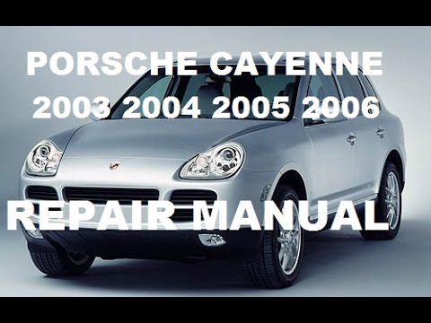 Porsche workshop manual cayenne фото