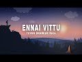 Yuvan Shankar Raja Ennai Vittu Lyrics From Love Today