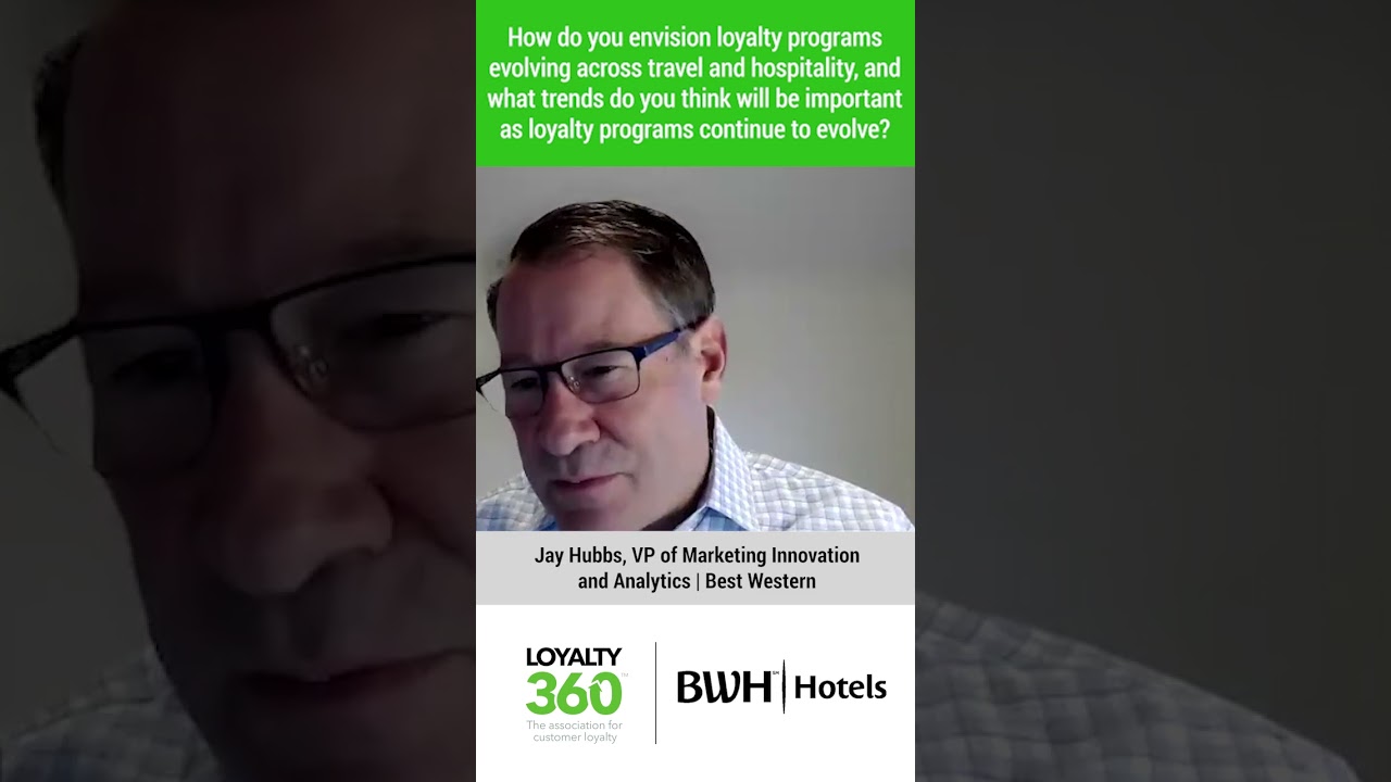 Evolving Loyalty Programs | Leaders in Customer Loyalty, ft. Best Western