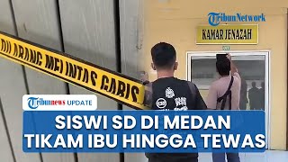 Remaja Putri 12 Tahun di Medan Tikam Ibu 20 Kali hingga Tewas, Tak Terima Kakak Dimarahi Korban