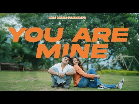 ANK - You Are Mine ❣️ Official Music Video