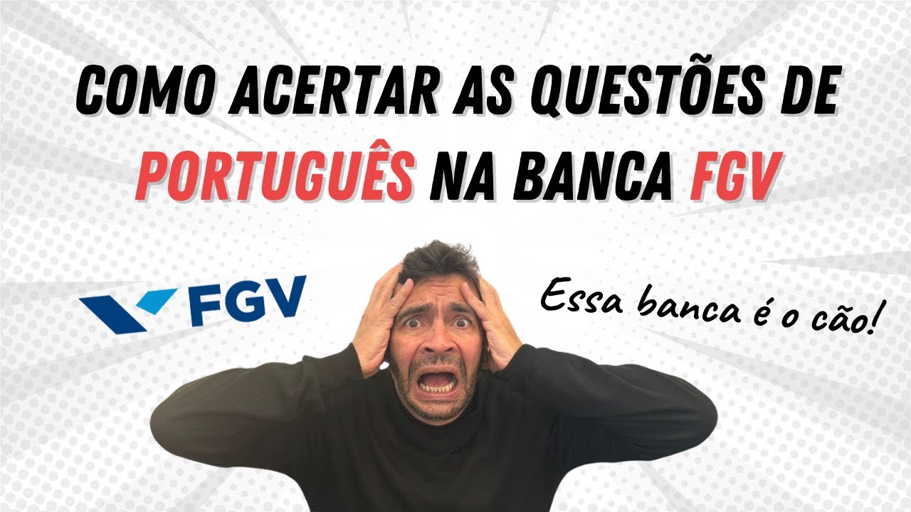 É assim que a FGV cobra Português