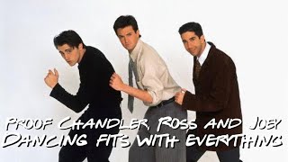 Proof that Chandler Ross and Joey dancing fits wit