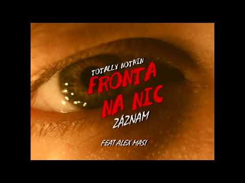 Totally Nothin - Záznam feat. Alex Masi, leonjacques, Phyre