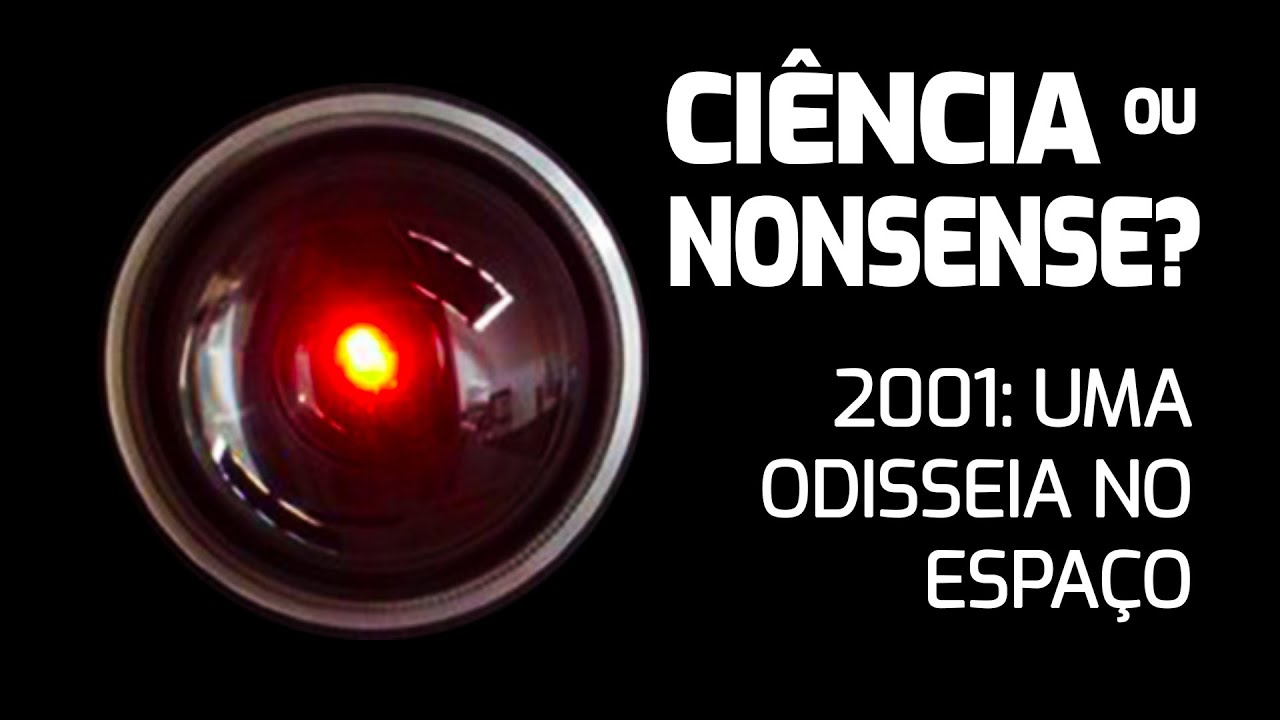 2001: Uma Odisseia no Espaço | Ciência ou Nonsense?
