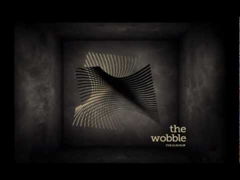 THE JUJUJUs - The Wobble