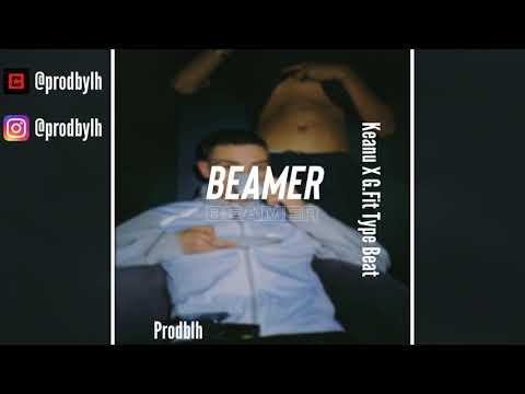 Keanu117 X G.Fit Type Beat "Beamer"