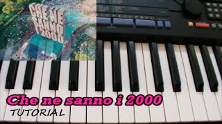 [ITA] Che ne sanno i 2000 (Gabry Ponte ft. Danti) Tutorial Piano